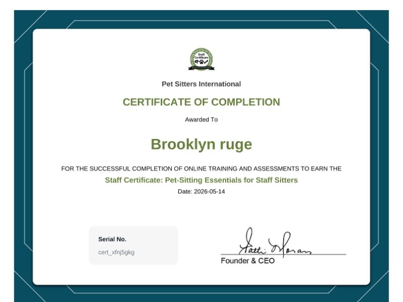 Brooklyn Ruge - Staff Certificate Pet-Sitting Essentials for Staff Sitters Brooklyn Ruge - Staff Certificate Pet-Sitting Essentials for Staff Sitters